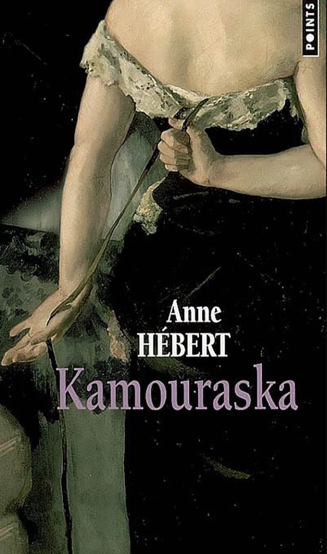 Kamouraska : roman