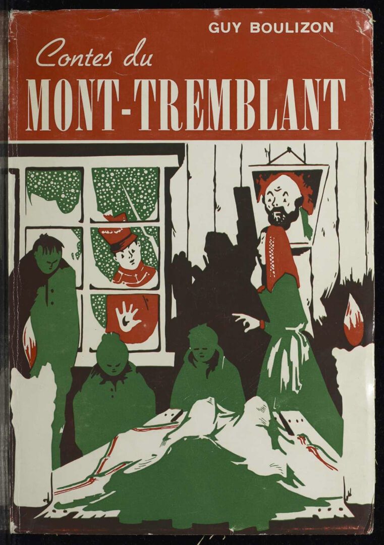 Les Contes du Mont-Tremblant / Guy Boulizon.