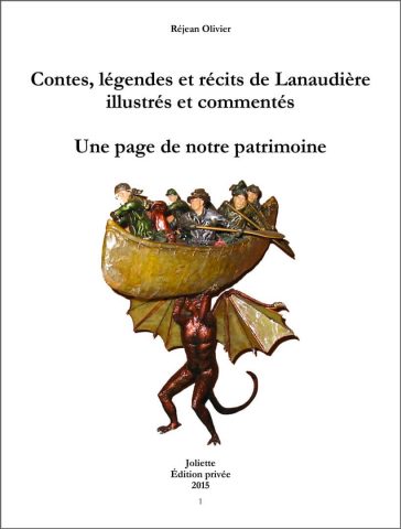 Contes, légendes et récits de Lanaudière illustrés et commentés