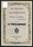 Les régions de colonisation de la province de Québec : le Témiscamingue / [Hormisdas Magnan]